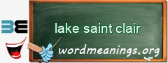 WordMeaning blackboard for lake saint clair